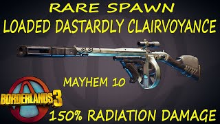 BL3  Loaded Dastardly Clairvoyance  150 Radiation  Mayhem 10 [upl. by Baalbeer]