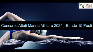 Concorso 15 VFP4 Atleti Marina Militare anno 2024 [upl. by Lunt]