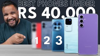 Best Phones Under Rs 40000 Q1 2024  No More Confusion [upl. by Dorothea]