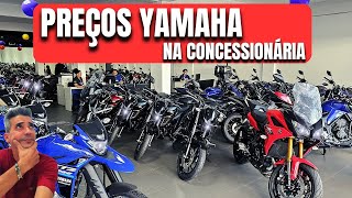 ATUALIZADO PREÇOS YAMAHA NA CONCESSIONÁRIA [upl. by Jelle74]