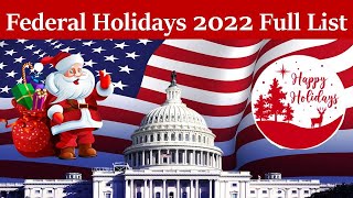 US federal holidays in 2022  Federal Holidays 2022  Full List of 2022 Federal Holidays in USA [upl. by Leirda]