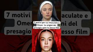 Immaculate e Omen  Lorigine del Presagio sono lo stesso film i 7 clamorosi punti in comune [upl. by Brosine]