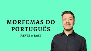 RAIZ  MORFEMAS DO PORTUGUÊS 1 [upl. by Raseda]