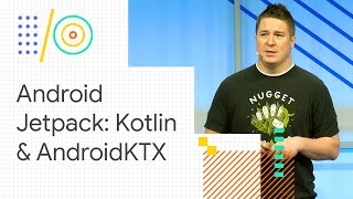 Android Jetpack Sweetening Kotlin development with Android KTX Google IO 18 [upl. by Ellebyam614]