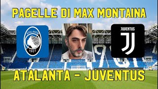 ATALANTA JUVENTUS PAGELLE DI MAX MONTAINA [upl. by Ymmit]