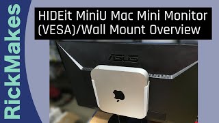 HIDEit MiniU Mac Mini Monitor VESAWall Mount Overview [upl. by Eiluj]