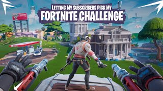 Letting my subscribers PICK my Fornite challenge fortnite gamer subscribe challenge games [upl. by Ulund]