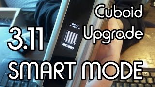 Cuboid firmware upgrade 311 Smart Mode [upl. by Tnayrb397]