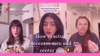 decenter men and center yourself part 3 [upl. by Merta]