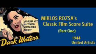 Miklos Rozsa  DARK WATERS Suite PART 1 [upl. by Yee335]