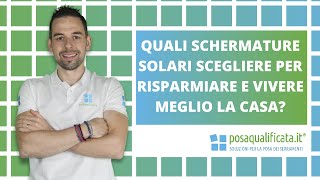 Quali schermature solari scegliere con l’Ecobonus per vivere meglio la casa e risparmiare energia [upl. by Aile]