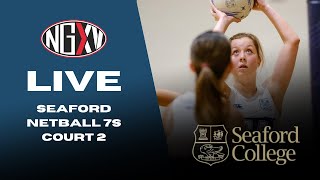 LIVE NETBALL SEAFORD COLLEGE SENIOR NETBALL 7s  COURT 2 [upl. by Emse]