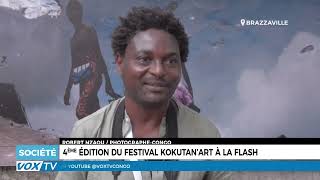 Quatrième édition du Festival KOKUTAN’ART à la FLASH  Un rendezvous culturel incontournable [upl. by Koslo743]