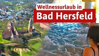 Wellnessurlaub in der Festspielstadt Bad Hersfeld [upl. by Zsamot993]