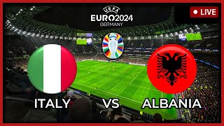 🔴LIVE  Italy vs Albania I UEFA EURO CUP 2024 I FULL MATCH LIVE TODAY [upl. by Eecram]