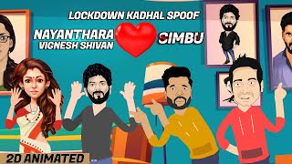 Lockdown kadhal  nayanthara  simbu  vignesh shivan  vanitha  Animation  Show Hall [upl. by Gnehp]