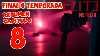 ELITE RESUMEN temporada 4 capitulo 8 FINAL DE TEMPORADA [upl. by Helmer447]