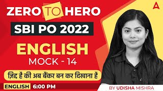 SBI PO 2022 Zero to Hero  SBI PO English by Udisha Mishra  Mock 14 [upl. by Hallimaj]