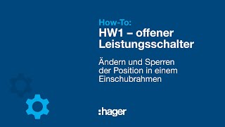 HW1 Howto Position des offenen Leistungsschalters ACB in einem Einschubrahmen ändern und sperren [upl. by Cioban]