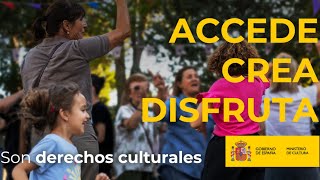 Derechos culturales accede crea disfruta LS y subtítulos [upl. by Halliday]