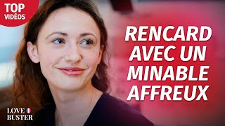 Rencard Avec Un Minable Affreux  LoveBusterFrance [upl. by Alfi]