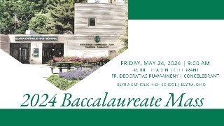 Elyria Catholic High School  Class of 2024  Baccalaureate Mass [upl. by Biagio]