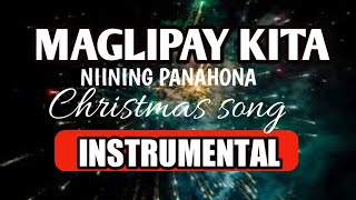 MAGLIPAY KITA NIINING PANAHONA INSTRUMENTAL [upl. by Dorinda]