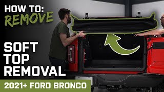 How to Remove Stock Soft Top  20212024 Ford Bronco [upl. by Ohploda]