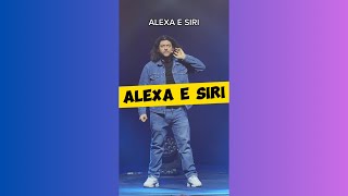 ALEXA E SIRI [upl. by Gilder]