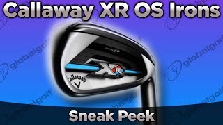 Callaway XR OS Irons Sneak Peek [upl. by Gilus]