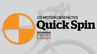 Adventure Cyclist Quick Spin CoMotion Deschutes [upl. by Marleen466]