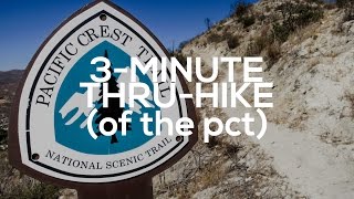 The Pacific Crest Trail in Three Minutes [upl. by Nyrret799]