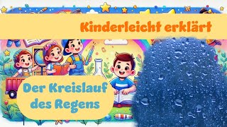 Der Kreislauf Des Regens Kinderleicht Erklärt erklärung kinder regen wissen [upl. by Alia]