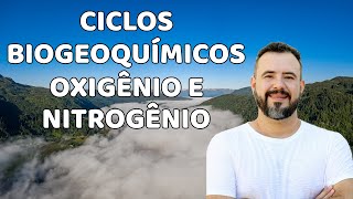 Ciclos Biogeoquímicos Oxigênio e Nitrogênio [upl. by Tannie]