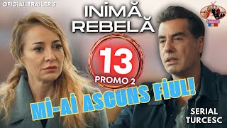 Inima Rebela ep 13  Güven o Confruntă pe Neslihan după ce află că Yaman este Fiul lui inimarebela [upl. by Aidnyc]