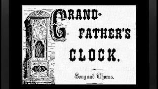 GRANDFATHERS CLOCK1876  Performed by Tom Roush [upl. by Esiole546]