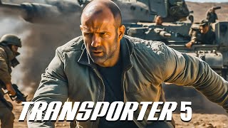 Transporter 5  2025  Full Movie fact  Jason Statham Natalya Rudakova Update amp Facts [upl. by Nadda307]