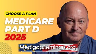 Medicare Part D Plans 2025 [upl. by O'Meara313]