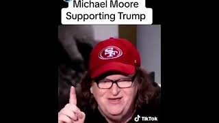 Michael quotFlip Flopquot Moore supporting Donald J Trump michaelmoore donaldtrump [upl. by Anaejer]