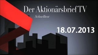 19072013  Schnelltest  Der Aktionärsbrief [upl. by Eniksre]