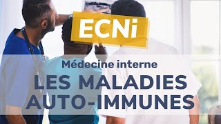 ECNi  Médecine interne  les maladies autoimmunes [upl. by Atik]