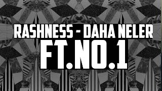 Rashness  Daha Neler feat No1 2014 [upl. by Herta205]