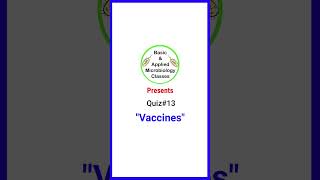 Quiz13VaccinesRoute of administrationvaccinemedicalnursingshorts basicappliedmicrobiology [upl. by Pain]