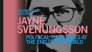 Jayne Svenungsson Political theologies at the end of the world [upl. by Ilario]