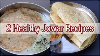 2 Healthy Jowar Recipes For Weight Loss  Skinny Recipes [upl. by Yesdnik]