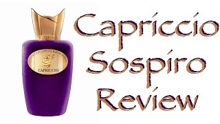 Sospiro Capriccio Fragrance Review [upl. by Bill]