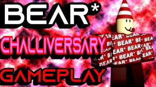 BEAR CHALLIVERSARY GAMEPLAY [upl. by Naoj]