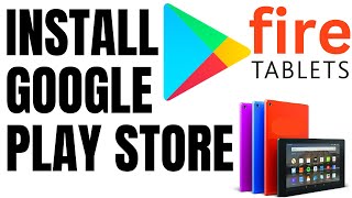 How to Install the Google Play Store on Amazon Fire Tablet [upl. by Bruce862]