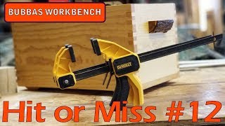 Hit or Miss Episode 12 DeWalt Trigger Clamps  Choosing the right clamps [upl. by Newel792]