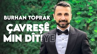 Burhan Toprak  Çavreşê Official Lyrics Video [upl. by Gemina]